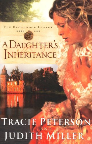 Cover of A Daughter's Inheritance, Broadmoor Legacy Series #1