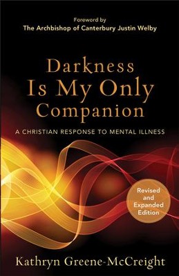 Cover of Darkness Is My Only Companion: A Christian Response to Mental Illness / Revised - eBook
