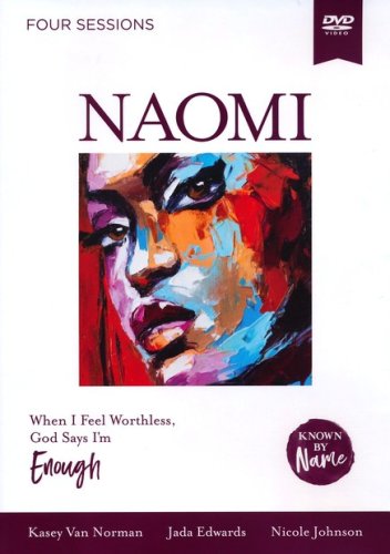 Cover of Naomi: When I Feel Worthless, God Says I'm Enough - DVD/Study Guide Pack (Known by Name Series)