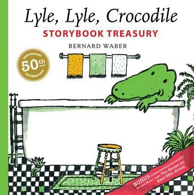 Cover of Lyle, Lyle, Crocodile Storybook Treasury