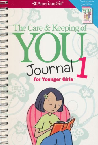 Cover of The Care and Keeping of You Journal (Revised): For Younger Girls
