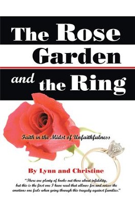 Cover of The Rose Garden and the Ring: Faith in the Midst of Unfaithfulness - eBook