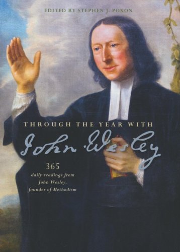 Cover of Through the Year with John Wesley: 365 Daily Readings from John Wesley, Founder of Methodism