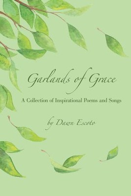 Cover of Garlands of Grace: A Collection of Inspirational Poems and Songs - eBook