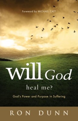 Cover of Will God Heal Me?: God's Power and Purpose in Suffering - eBook