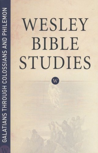 Cover of Galatians through Colossians and Philemon: Wesley Bible Studies