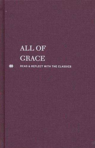 Cover of All of Grace: Read and Reflect with the Classics
