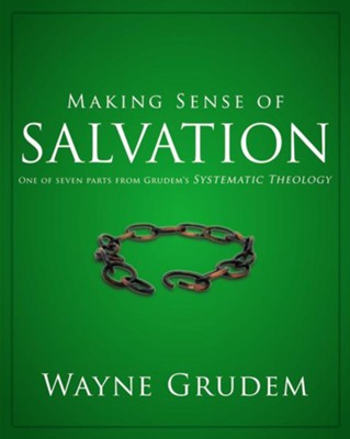 Cover of Making Sense of Salvation: One of Seven Parts from Grudem's Systematic Theology - eBook