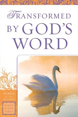 Cover of Transformed by God's Word (Women of the Word Bible Study Series) - eBook
