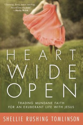 Cover of Heart Wide Open: Trading Mundane Faith for an Exuberant Life with Jesus - eBook