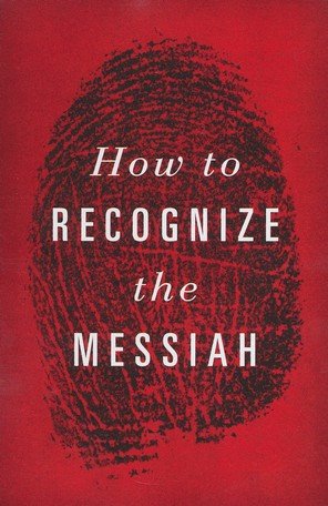 Cover of How to Recognize the Messiah (KJV), Pack of 25 Tracts