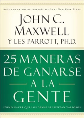 Cover of 25 Maneras de Ganarse a la Gente (25 Ways to Win with People) - eBook