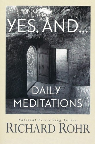 Cover of Yes, and .... Daily Meditations
