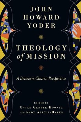Cover of Theology of Mission: A Believers Church Perspective - eBook