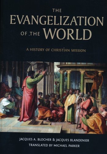 Cover of The Evangelization of the World: A History of Christian Missions