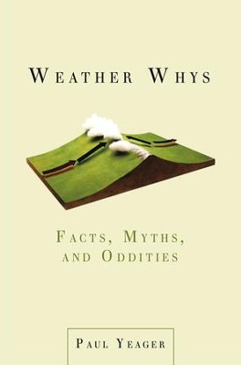 Cover of Weather Whys: Facts, Myths, and Oddities - eBook