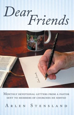 Cover of Dear Friends: Monthly devotional letters from a pastor sent to members of churches he served - eBook