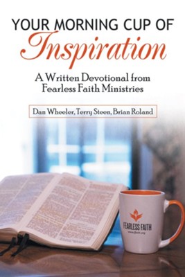 Cover of Your Morning Cup of Inspiration: A Written Devotional from Fearless Faith Ministries