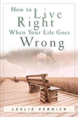 Cover of How to Live Right When Your Life Goes Wrong - eBook