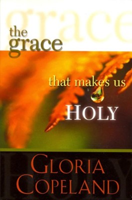 Cover of Grace That Makes Us Holy - eBook