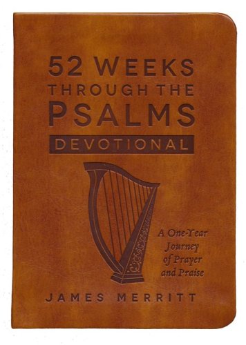 Cover of 52 Weeks Through the Psalms Devotional: A One-Year Journey of Prayer and Praise