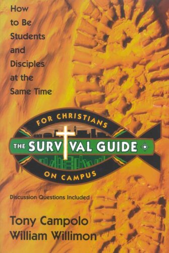 Cover of The Survival Guide for Christians on Campus: How to be Students and Disciples at the Same Time
