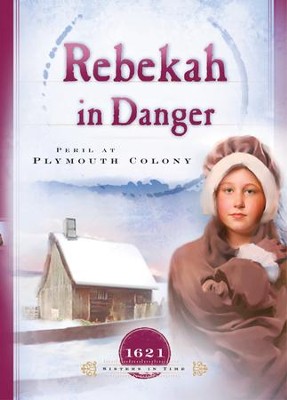 Cover of Rebekah in Danger: Peril at Plymouth Colony - eBook