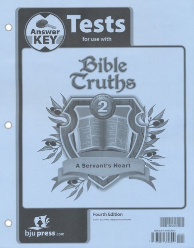 Cover of BJU Press Bible Truths 2: A Servant's Heart Tests Answer Key Fourth Edition