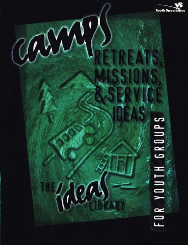 Cover of Camps, Retreats, Missions & Service Ideas