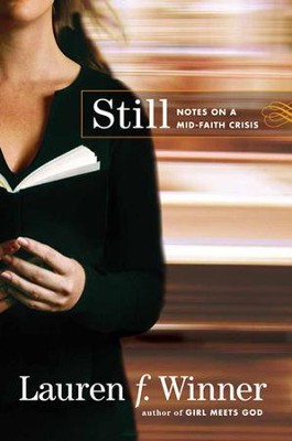 Cover of Still: Notes on a Mid-Faith Crisis - eBook