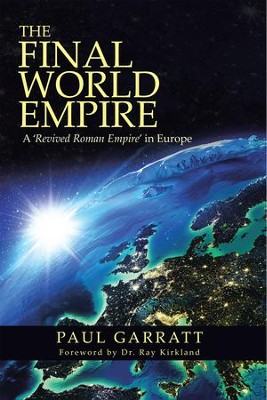 Cover of The Final World Empire: A 'Revived Roman Empire' in Europe - eBook