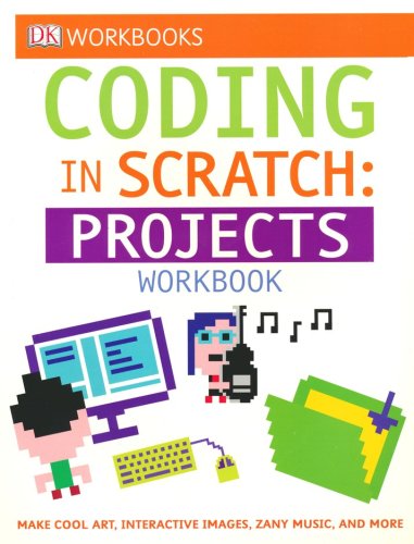 Cover of DK Workbooks: Coding in Scratch: Projects Workbook