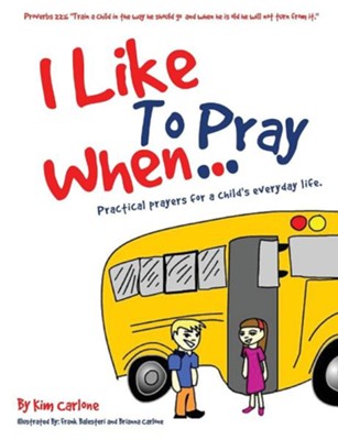 Cover of I Like to Pray When...
