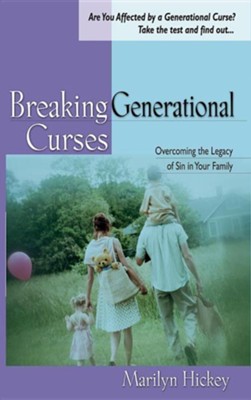 Cover of Breaking Generational Curses: Overcoming the Legacy of Sin in Your Family