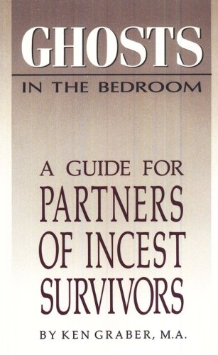 Cover of Ghosts in the Bedroom: A Guide for Partners of Incest Survivors