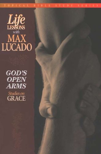 Cover of God's Open Arms #2: Life Lessons Topical Series