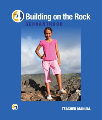 Cover of Building on the Rock Grade 4: Servanthood Teacher's Manual