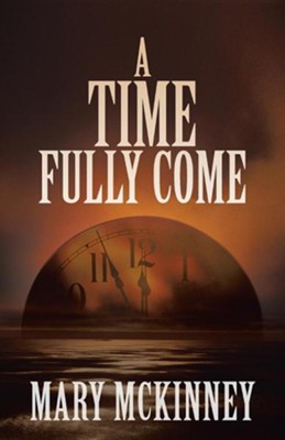Cover of A Time Fully Come