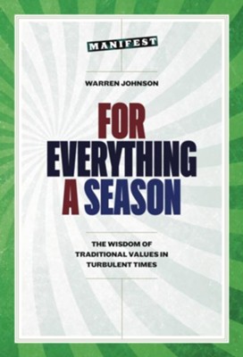 Cover of For Everything a Season: The Wisdom of Traditional Values in Turbulent Times