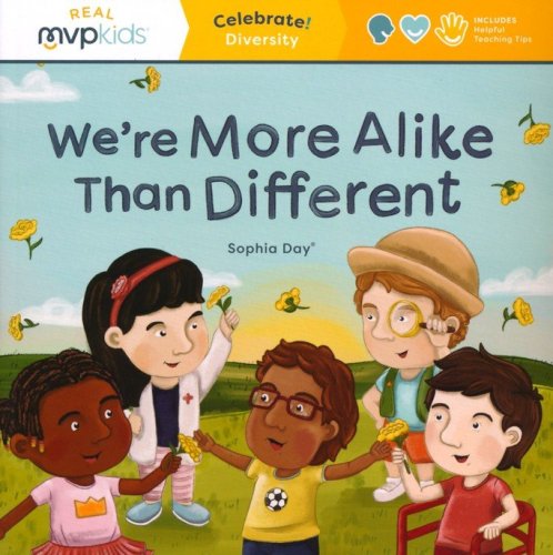 Cover of We're More Alike Than Different: Celebrate Diversity