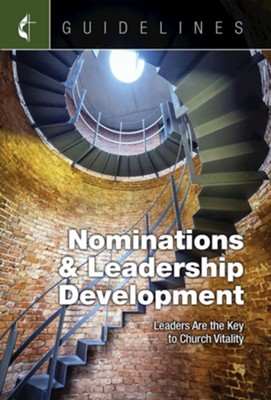 Cover of Guidelines for Leading Your Congregation 2017-2020 Nominations & Leadership Development: Leaders Are the Key to Church Vitality - eBook