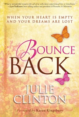 Cover of Bounce Back: When Your Heart is Empty and Your Dreams are Lost - eBook