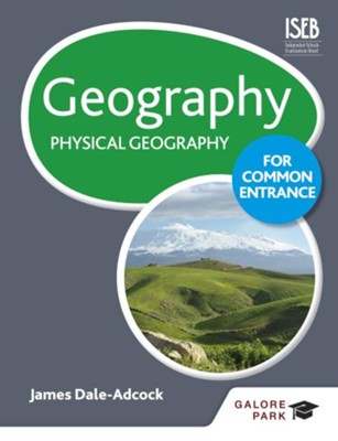 Cover of Geography for Common Entrance: Physical Geography / Digital original - eBook