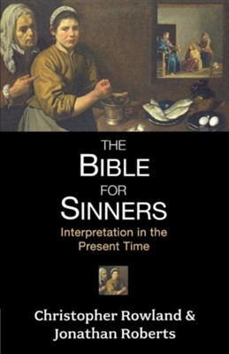 Cover of The Bible for Sinners: Interpretation in the Present Time