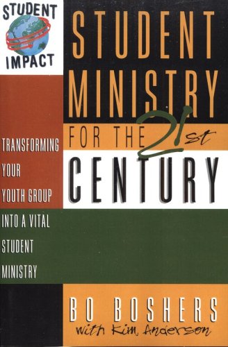 Cover of Student Ministry for the 21st Century: Transforming Your Youth Group into a Vital Student Ministry