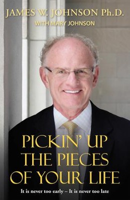 Cover of PICKIN' UP THE PIECES OF YOUR LIFE: It is never too early It is never too late - eBook
