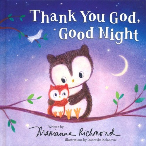 Cover of Thank You God, Good Night: A Christian Book for Kids About The Importance of Gratitude