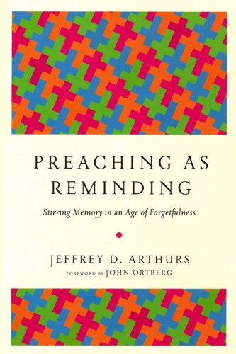 Cover of Preaching as Reminding: Stirring Memory in an Age of Forgetfulness