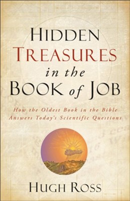 Cover of Hidden Treasures in the Book of Job: How the Oldest Book of the Bible Answers Today's Scientific Questions - eBook