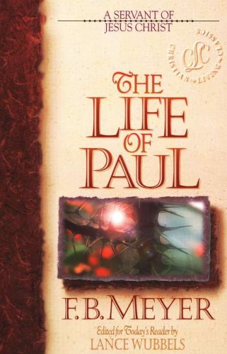 Cover of The Life of Paul: A Servant of Jesus Christ